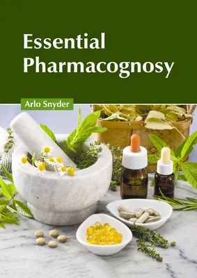 Farmacognosia esencial - Essential Pharmacognosy