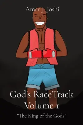 God's RaceTrack Volumen 1: El rey de los dioses - God's RaceTrack Volume 1: The King of the Gods