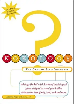 Kokología: El juego del autodescubrimiento - Kokology: The Game of Self-Discovery