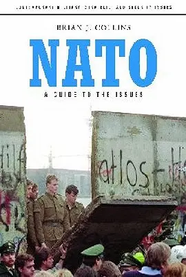 LA OTAN: Guía de temas - NATO: A Guide to the Issues