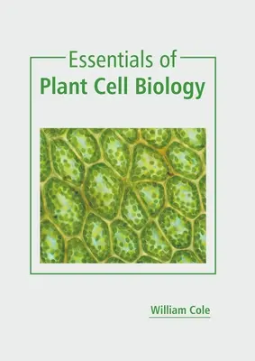 Lo esencial de la biología celular vegetal - Essentials of Plant Cell Biology