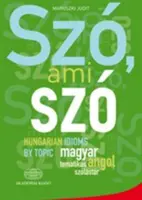 SZO AMI SZO FRASES HECHAS HÚNGARAS POR TEMAS - SZO AMI SZO HUNGARIAN IDIOMS BY TOPIC