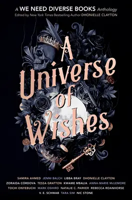 Un universo de deseos: Una antología de We Need Diverse Books - A Universe of Wishes: A We Need Diverse Books Anthology