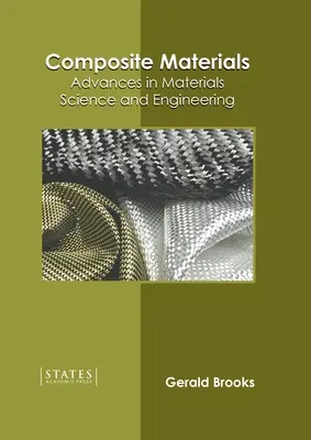 Materiales compuestos: Avances en ciencia e ingeniería de materiales - Composite Materials: Advances in Materials Science and Engineering