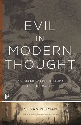 El mal en el pensamiento moderno: Una historia alternativa de la filosofía - Evil in Modern Thought: An Alternative History of Philosophy