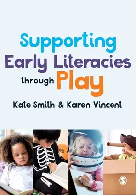 Apoyar la alfabetización temprana a través del juego - Supporting Early Literacies Through Play