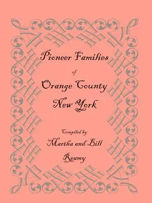 Familias pioneras del condado de Orange, Nueva York - Pioneer Families of Orange County, New York