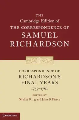 Correspondencia de los últimos años de Richardson (1755-1761) - Correspondence of Richardson's Final Years (1755-1761)