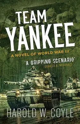 Equipo Yankee: Una novela de la Tercera Guerra Mundial - Team Yankee: A Novel of World War III