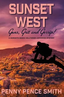 Sunset West: armas, valor y cotilleos - Sunset West-Guns, Grit and Gossip