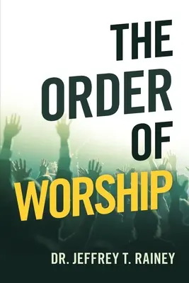 El orden de la adoración - The Order of Worship