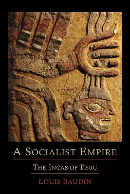 Un imperio socialista: Los incas del Perú - A Socialist Empire: The Incas of Peru