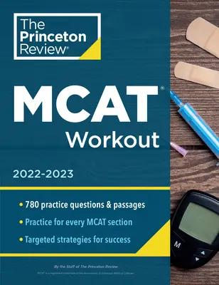 MCAT Workout, 2022-2023: 780 preguntas de práctica y pasajes para el éxito de puntuación MCAT - MCAT Workout, 2022-2023: 780 Practice Questions & Passages for MCAT Scoring Success