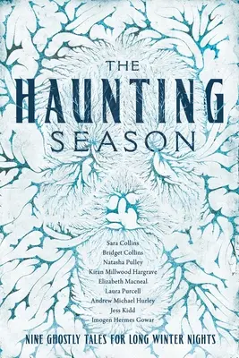 La estación embrujada: Ocho cuentos de fantasmas para las largas noches de invierno - The Haunting Season: Eight Ghostly Tales for Long Winter Nights