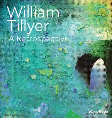 William Tillyer: Una retrospectiva - William Tillyer: A Retrospective