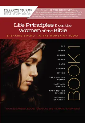 Principios vitales de las mujeres de la Biblia - Life Principles from the Women of the Bible