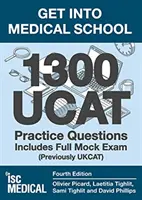 Entra en la Escuela de Medicina - 1300 preguntas de práctica UCAT. Incluye simulacro de examen completo - (Anteriormente UKCAT) - Get into Medical School - 1300 UCAT Practice Questions. Includes Full Mock Exam - (Previously UKCAT)