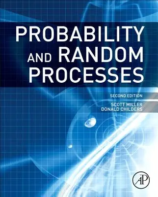 Probabilidad y procesos aleatorios: Con Aplicaciones al Procesamiento de Señales y a las Comunicaciones - Probability and Random Processes: With Applications to Signal Processing and Communications