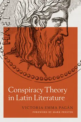 La teoría de la conspiración en la literatura latina - Conspiracy Theory in Latin Literature