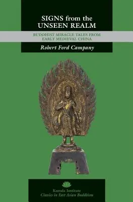 Señales del reino invisible: Cuentos budistas milagrosos de la China medieval temprana - Signs from the Unseen Realm: Buddhist Miracle Tales from Early Medieval China