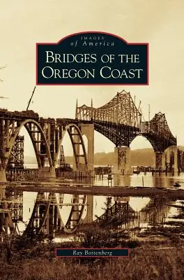 Puentes de la costa de Oregón - Bridges of the Oregon Coast