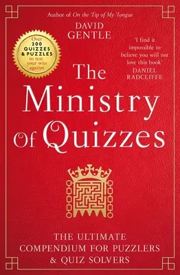 El ministerio de los acertijos: El compendio definitivo para los amantes de los rompecabezas y las adivinanzas - The Ministry of Quizzes: The Ultimate Compendium for Puzzlers and Quiz Solvers