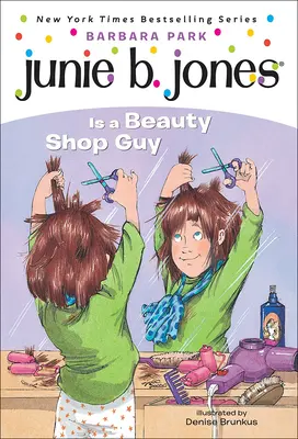 Junie B. Jones es una chica de salón de belleza - Junie B. Jones Is a Beauty Shop Guy