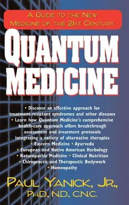 Medicina cuántica: Guía de la nueva medicina del siglo XXI - Quantum Medicine: A Guide to the New Medicine of the 21st Century