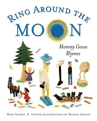 Ring Around the Moon: Rimas de Mamá Ganso - Ring Around the Moon: Mommy Goose Rhymes