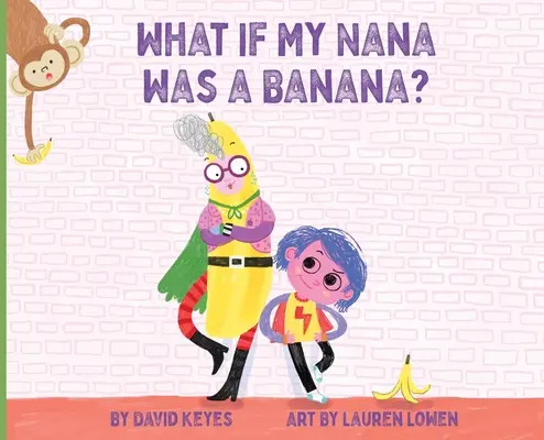 ¿Y si mi abuela fuera un plátano? - What If My Nana Was a Banana?