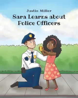 Sara aprende sobre los agentes de policía - Sara Learns about Police Officers