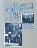 El cine clásico de Hollywood: Estilo cinematográfico y modo de producción hasta 1960 - The Classical Hollywood Cinema: Film Style and Mode of Production to 1960