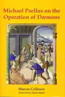 Michael Psellus sobre el funcionamiento de los demonios - Michael Psellus on the Operation of Daemons