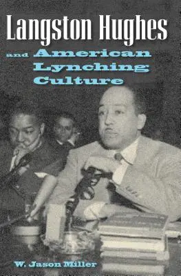 Langston Hughes y la cultura del linchamiento en Estados Unidos - Langston Hughes and American Lynching Culture