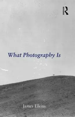 Qué es la fotografía - What Photography Is