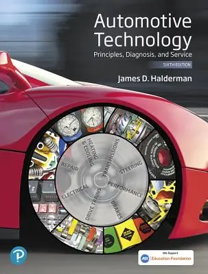 Tecnología de Automoción: Principios, Diagnóstico y Servicio - Automotive Technology: Principles, Diagnosis, and Service