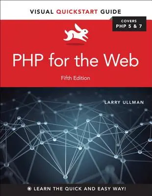 PHP para la Web: Guía Visual de Inicio Rápido - PHP for the Web: Visual QuickStart Guide