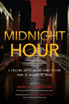 Midnight Hour: Una escalofriante antología de novela negra de 20 autores de color - Midnight Hour: A Chilling Anthology of Crime Fiction from 20 Authors of Color