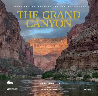 El Gran Cañón: La belleza invisible Correr el río Colorado - The Grand Canyon: Unseen Beauty: Running the Colorado River