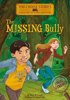 El matón desaparecido: Una aventura de misterio interactiva - The Missing Bully: An Interactive Mystery Adventure