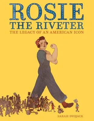 Rosie la Remachadora: El legado de un icono estadounidense - Rosie the Riveter: The Legacy of an American Icon