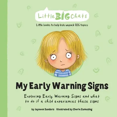 Mis señales de alerta temprana: Explorar las señales de alerta temprana y qué hacer si un niño experimenta estas señales - My Early Warning Signs: Exploring Early Warning Signs and what to do if a child experiences these signs