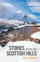 HISTORIAS DE LAS COLINAS ESCOCESAS - STORIES FROM THE SCOTTISH HILLS