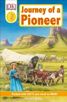 Viaje de un pionero: DK Readers L2 - Journey of a Pioneer: DK Readers L2