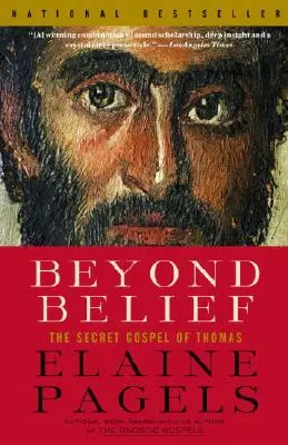Más allá de la creencia: El Evangelio secreto de Tomás - Beyond Belief: The Secret Gospel of Thomas