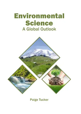 Ciencias medioambientales: Perspectiva mundial - Environmental Science: A Global Outlook