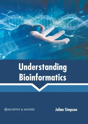 Comprender la bioinformática - Understanding Bioinformatics