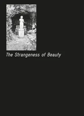 La extrañeza de la belleza - The Strangeness of Beauty