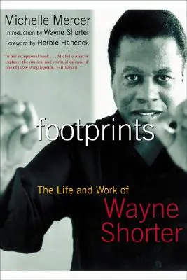 Huellas: Vida y obra de Wayne Shorter - Footprints: The Life and Work of Wayne Shorter