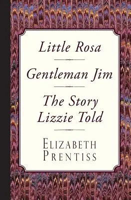 La pequeña Rosa, el caballero Jim y la historia que contó Lizzie - Little Rosa, Gentleman Jim & The Story Lizzie Told